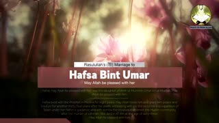 Rasulullah's Marriage To Hafsa Bint Umar رضي الله عنهما - Imam Anwar Al-Awlaki