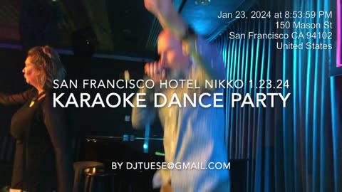 KARAOKE DANCE PARTY SF 1.23.24 By DJTuese@gmail.com