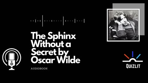 The Sphinx Without a Secret by Oscar Wilde - Short Story - Full Audiobook