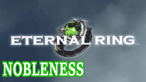 Eternal Ring OST - Nobleness