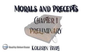 Kolbrin Bible - Morals and Precepts - Chapter 1 - Preliminary