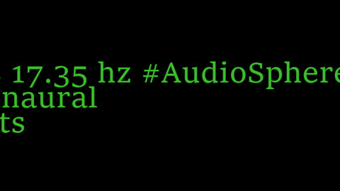 binaural_beats_17.35hz_AudioSpherePeacefulMeditation SoundTherapy AudioSphereDeepTranquility