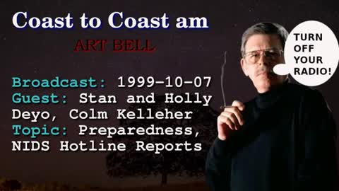 Coast to Coast AM with Art Bell - Stan Deyo - Preparedness. Colm Kelleher - NIDS Hotline 1999-10-07