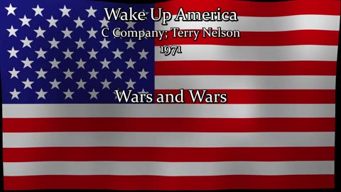 Wake Up America by C Company; Terry Nelson