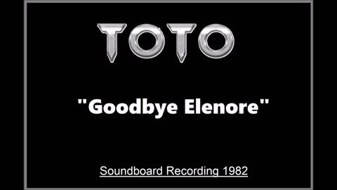 Toto - Goodbye Elenore (Live in Tokyo, Japan 1982) Soundboard