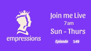 Empressions: Episode 149