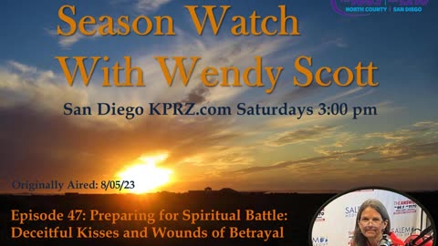 Episode 47: Preparing for Spiritual Battle: Deceitful Kisses and Wounds of Betrayal