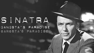 Frank Sinatra - Gangsta's Paradise AI