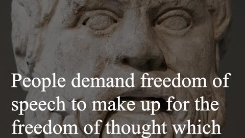 Socrates Quote - People demand freedom of speech to...