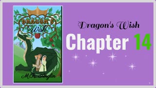 Dragon's Wish | Chapter 14 | A Wish from A Dragon
