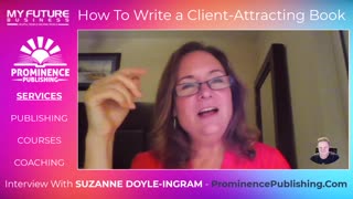 How To Write a Client-Attracting Book: Insights, Tips and Tricks with Prominence Publishing
