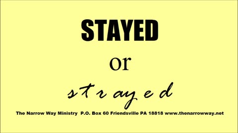 Stayed Or Strayed