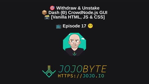 Withdraw & Unstake - Dash (Ð) CrowdNode.js GUI [Vanilla HTML, JS & CSS] - 📺 Episode 17 😵‍💫