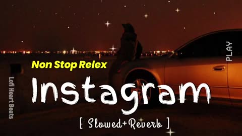 Non Stop Instagram Mashup Lofi Songs ( Slowed Reverb ) Lofi Heart Beats