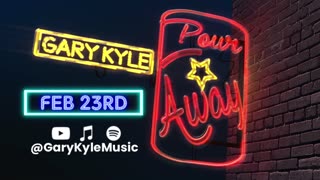 Pour Away - Gary Kyle's latest single drops Feb 23rd