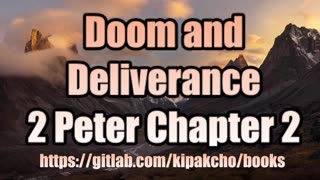 Doom and Deliverance (2 Peter chapter 2)