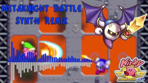 Meta Knight Battle Synth Remix (Kirby Super Star Ultra)