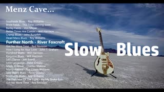 Greatest New Slow Blues ever to Discover