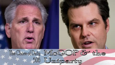 McGOP & The Uniparty - Chore of Duty 506