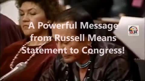 A Powerful Message from Russell Means to Congress