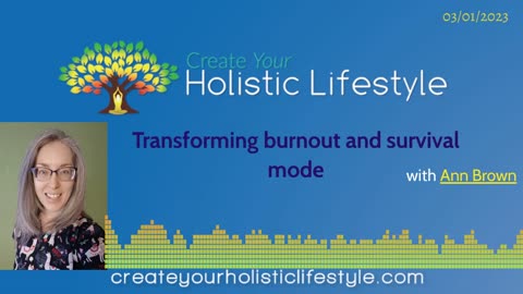 Create Your Holistic Lifestyle - Ann Brown