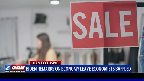 Biden remarks on economy leave economists baffled