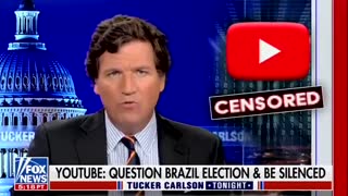 Tucker Carlson on Fox News: "Was YouTube allowed to interfere in the elections in Brazil?"