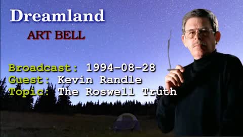 Dreamland with Art Bell - The Roswell Truth - Kevin Randle - 1994-08-28