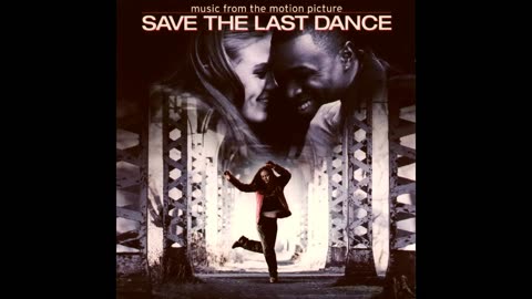 SAVE THE LAST DANCE -music-