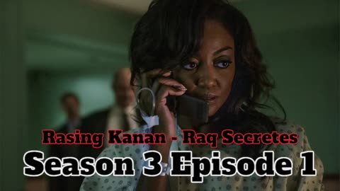 Raquel Thomas Secrets - Raising Kanan Season 3 Episode 1 (Power Book 3) - Power Book Multiverse