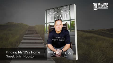 Finding My Way Home with Guest John Houston