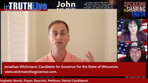 inTruth LIVE: Meet Jonathan Wichmann, Candidate for Governor in Wisconsin!