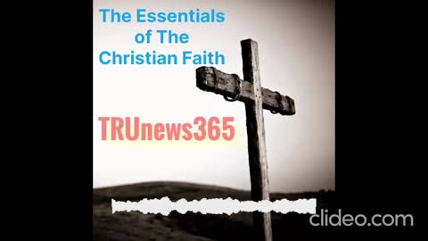 The Essentials of The Christian Faith