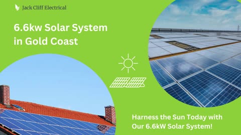 Unleash the Power of the Sun: Invest in a 6.6kW Solar System in Gold Coast
