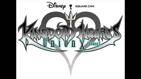 Kingdom Hearts: Union Cross OST - Friends in My Heart (extended)