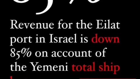 Israeli ships taken 85% hit from Yemen banning them