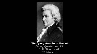 MOZART - String Quartet No 15 In D Minor, K 421 - III. Minuetto