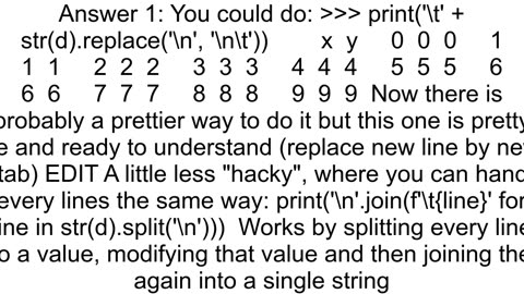 How to print multiline outputs like pandas data frames and such with indents