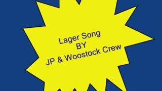 LAGER SONG !!!