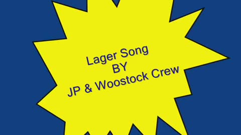 LAGER SONG !!!