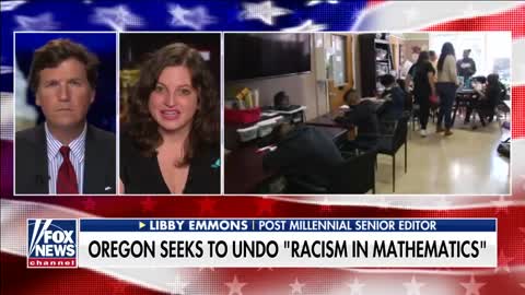 Libby Emmons talks to Tucker Carlson about Oregon's claim that mathematics is racist
