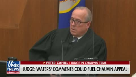Judge in Derek Chauvin Trial Says Rep. Maxine Waters’ Comments May Be Grounds for Appeal