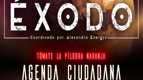 AGENDA CIUDADANA 01x15 Píldora Naranja Alexandro Energys ExodoPodcast