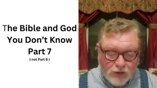 Bible and God You Don't Know Part7