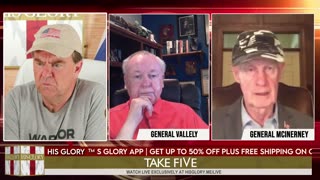 General Thomas McInerney & General Paul Vallely joins His Glory: Take FiVe