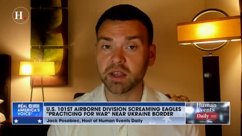 POSOBIEC: The U.S. began "practicing for war" near the Ukraine border, utilizing the 101st Airborne Division, the Screaming Eagles