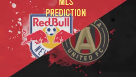 NyRedbull vs Atlanta United fc,MLS