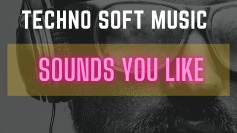 Techno Soft Music | Background Music | Calm Music