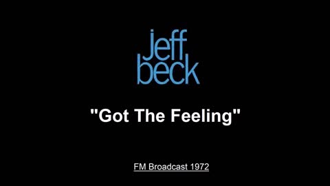 Jeff Beck - Got The Feeling (Live in London, England 1972) FM Broadcast