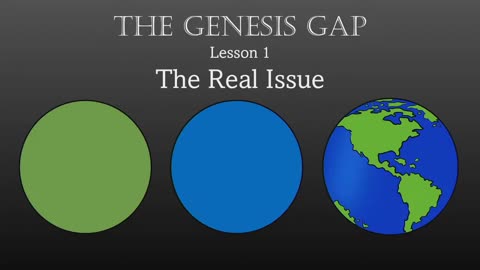 The Genesis Gap (1) - The Real Issue